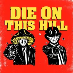 DIE ON THIS HILL cover